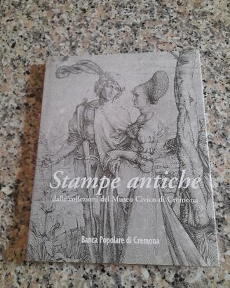 Stampe antiche del Museo Civico di Cremona