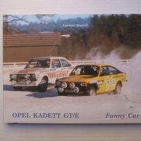 LIBRO AUTO GARE RALLY OPEL KADETT GT/E FUNNY CAR.