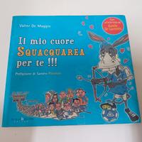 il mio cuore squacquarea per te libro