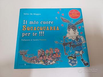 il mio cuore squacquarea per te libro