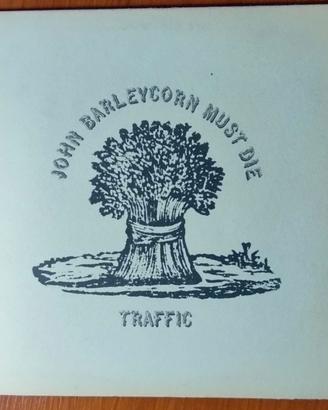 TRAFFIC - John Barleycorn Must Die