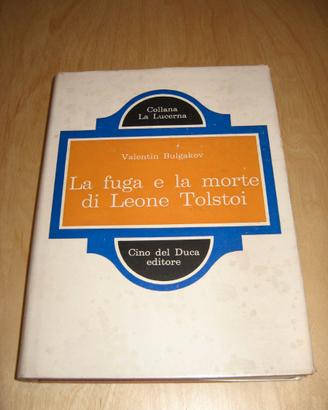LA FUGA E LA MORTE DI LEONE TOLSTOI BULGAKOV 1963