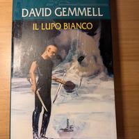 il lupo bianco - ciclo dei drenai - David gemmell 