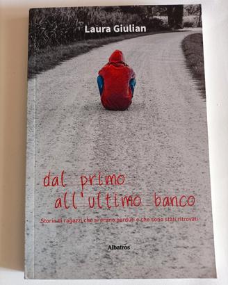 "Dal primo all' ultimo banco" L. Giulian