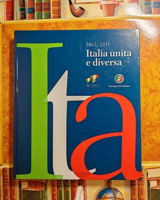 Italia unita e diversa: 1861-2011