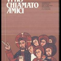 VI HO CHIAMATO AMICI - Il Catechismo dei Ragazzi/1