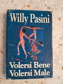 VOLERSI BENE, VOLERSI MALE PASINI WILLY CDE 1993 \