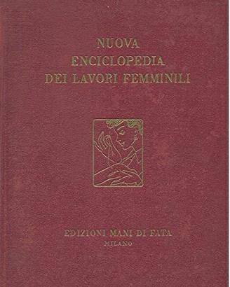 NUOVA ENCICLOPEDIA DEI LAVORI FEMMINILI