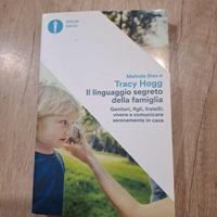 Tracy Hogg - il linguaggio segreto della famiglia 