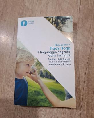 Tracy Hogg - il linguaggio segreto della famiglia 