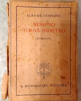 Nessuno Torna Indietro 1943 Alba De Cespedes