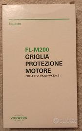 Griglia protezione motore folletto VK200/220S
