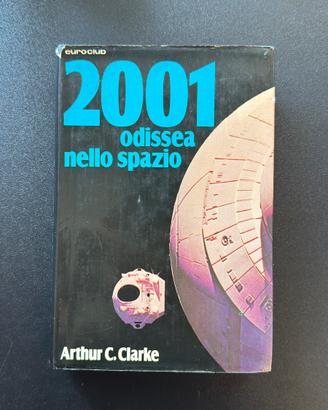 2001: odissea nello spazio -AC Clarke Prima Edizio