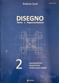 Disegno. Teoria e rappresentazione – Vol. 2
