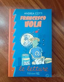Francesco Vola Andrea Cotti – libro ragazzi 