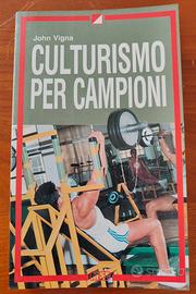 "Culturismo per Campioni" di John Vigna