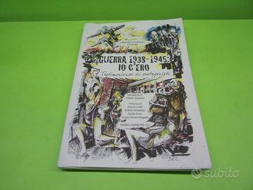 Guerra 1938-1945: io c'ero, testimonianze di prota