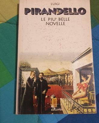 Luigi Pirandello - LE PIU' BELLE NOVELLE-Gulliver