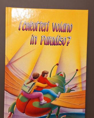 Libro: "I coleotteri volano in Paradiso?"