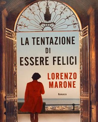 La tentazione di essere felici - Lorenzo Marone