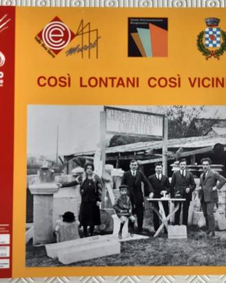 Così lontani così vicini. L’emigrazione oltralpe