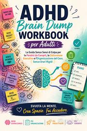 ADHD Brain Dump - Workbook per Adulti