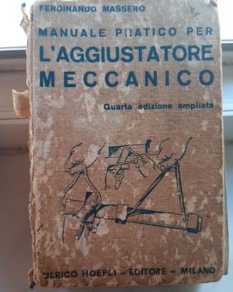 Manuale per l'aggiustatore meccanico (Hoepli 1933)