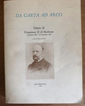 [Libro] Da Gaeta ad Arco – Diario di Francesco II