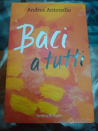 Baci a tutti di Antonello Andrea