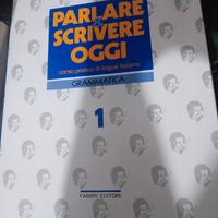 Parlare e scrivere oggi. Fabbri editori.