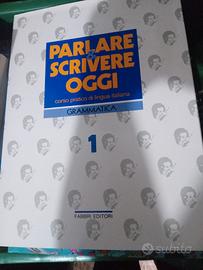 Parlare e scrivere oggi. Fabbri editori.