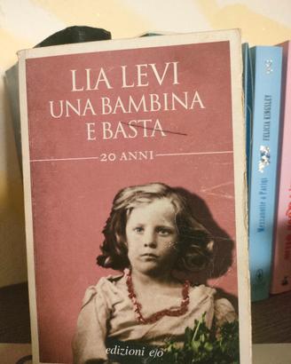 libro Lia levi ,una bambina e basta 