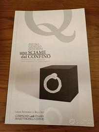 Uno sciame dal confino di Pietro Giorgio Zendrini