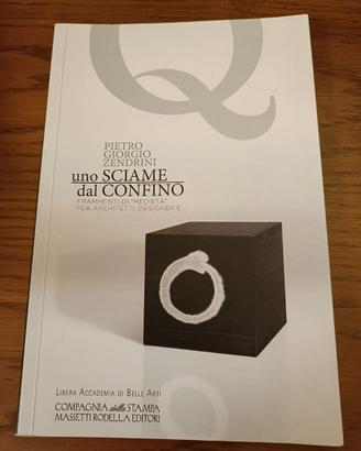 Uno sciame dal confino di Pietro Giorgio Zendrini