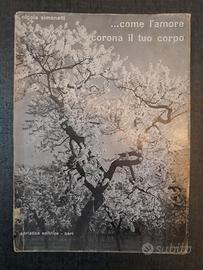 Come L'amore corona il tuo corpo. Nicola Simonetti