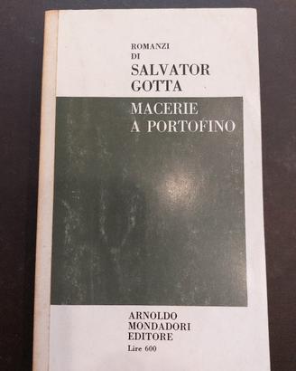Macerie a Portofino  di Salvator Gotta