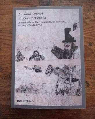 "Processi per eresia" di Luciano Curreri 