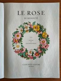 Le Rose di Redouté - I Ed. 1966 - Stampa di pregio