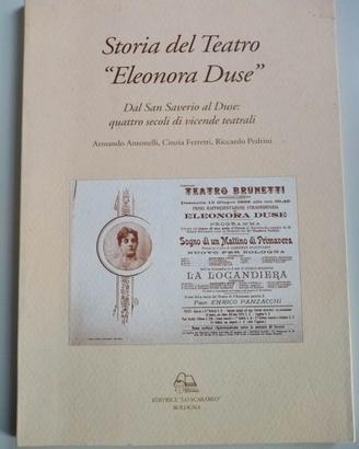 Teatro Eleonora Duse Da S.Saverio 4 secoli Bologna