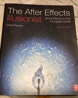 Manuale grafica The after effects illusionist. CP