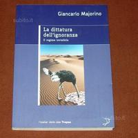 La dittatura dell'ignoranza - G. Majorino