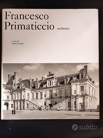 Francesco Primaticcio Architetto - Architettura