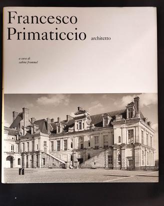 Francesco Primaticcio Architetto - Architettura