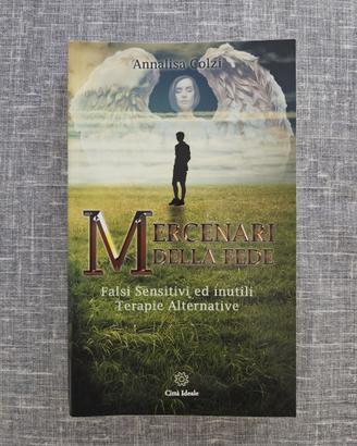MERCENARI DELLA FEDE LIBRO DI ANNALISA COLZI