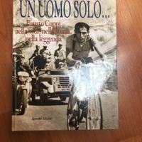 Un uomo solo... Fausto Coppi nella vita, nella s