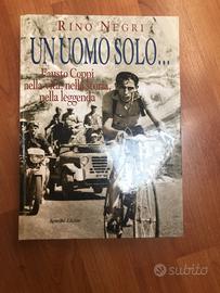 Un uomo solo... Fausto Coppi nella vita, nella s