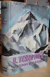 IL TERZO POLO GLI OTTOMILA DELLA TERRA - ALPINISMO