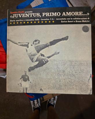 Libro + Vinile "Juventus,  primo amore"
