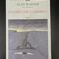 L'UOMO CHE CAMMINA - Alan Warner