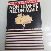 Non temere alcun male - autobiografia Sharansky 